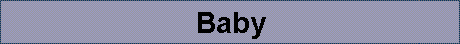 Baby