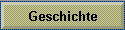 Geschichte