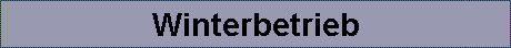 Winterbetrieb